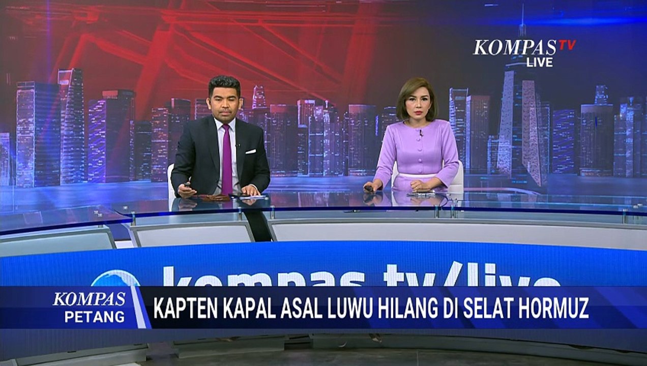 [FULL] Keluarga Kapal asal Indonesia yang Hilang di Selat Hormuz Ungkap Belum Dihubungi Kemenlu