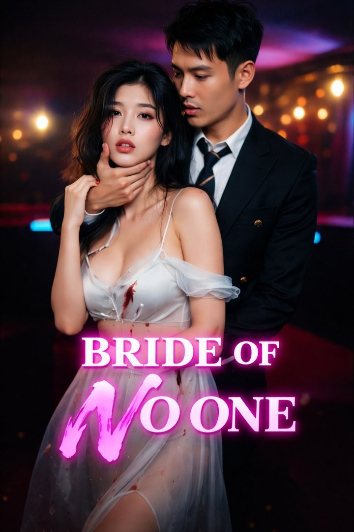 Bride of No One- Drama Movie English Sub