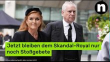 Ex-Prinz Andrew isoliert: Jetzt bleiben dem Skandal-Royal nur noch Stoßgebete
