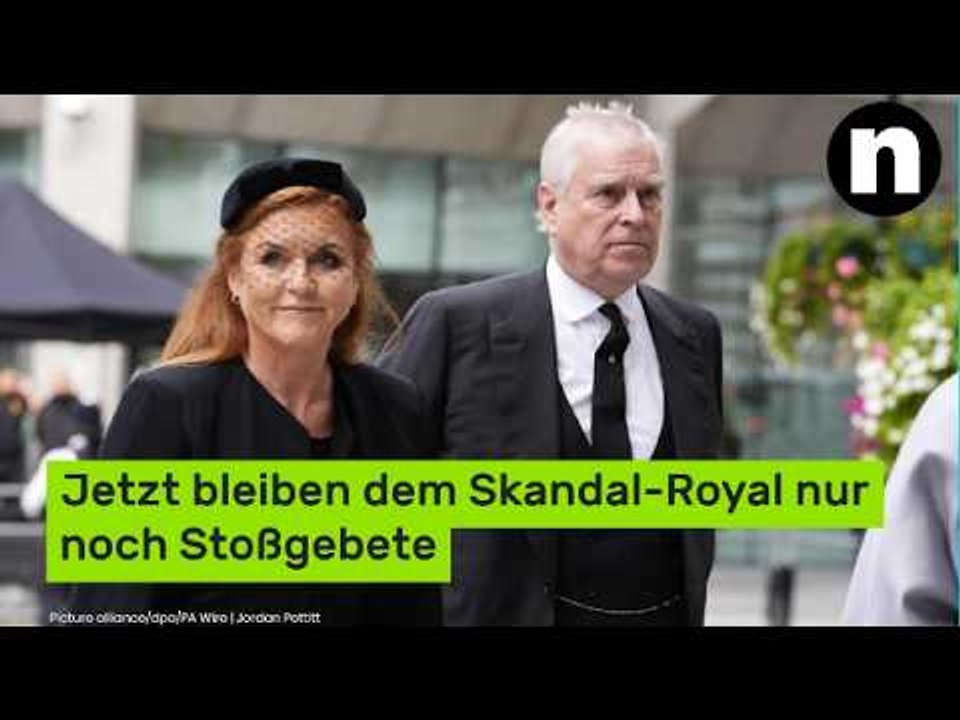 Ex-Prinz Andrew isoliert: Jetzt bleiben dem Skandal-Royal nur noch Stoßgebete