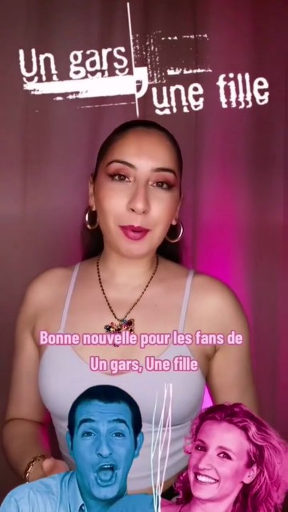 💕UN GARS, UNE FILLE _ LA MINI-SÉRIE CULTE EST DE RETOUR ! #UnGarsUneFille