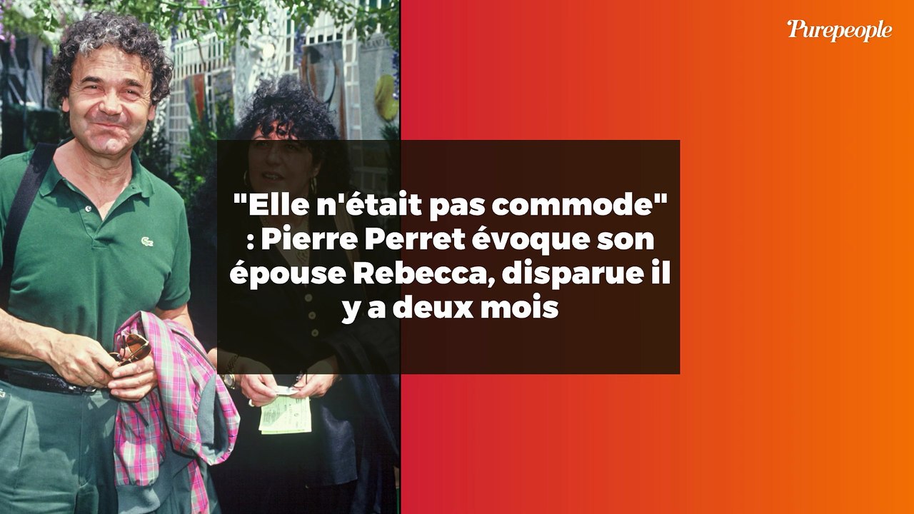 "Elle n'était pas commode" : Pierre Perret évoque son épouse Rebecca, disparue il y a deux mois