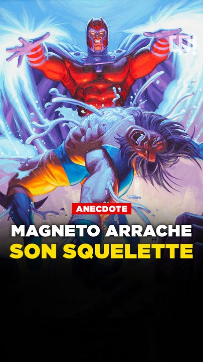 Magneto a arraché le squelette de Wolverine !