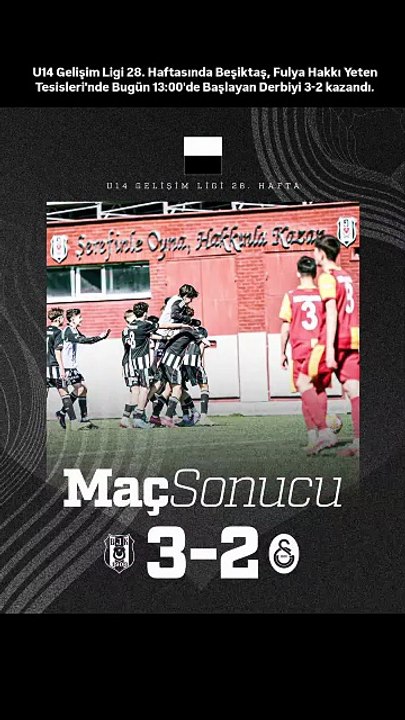 U14 Gelişim Ligi 28. Haftasında Beşiktaş, Fulya Hakkı Yeten Tesisleri'nde Bugün 13:00'de Başlayan Derbiyi 3-2 kazandı.