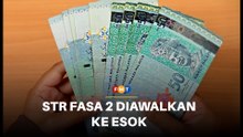 STR Fasa 2 diawalkan ke esok, rakyat digesa berhemat