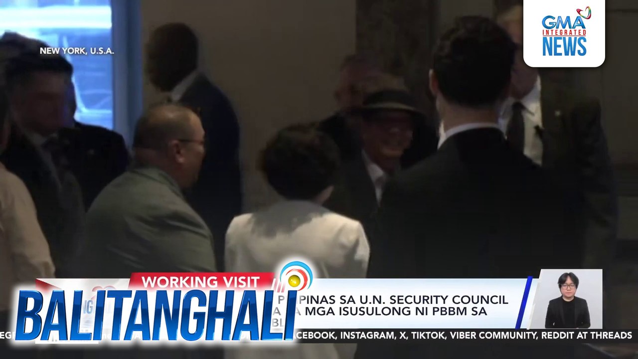 Pagiging bahagi ng Pilipinas sa U.N. Security Council sa 2027-2028, kasama sa mga isusulong ni PBBM sa U.N. General Assembly | Balitanghali