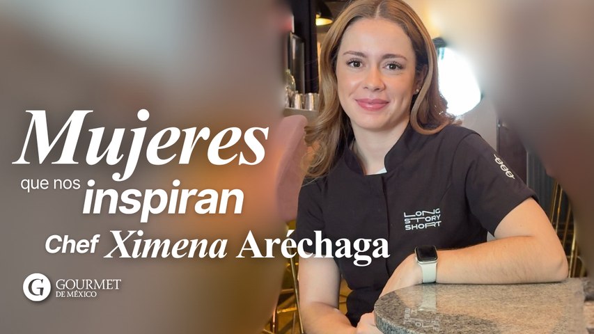 Chef Ximena Aréchaga- Día de la Mujer