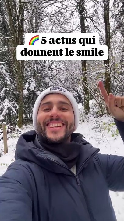 5 actus qui donnent le smile !