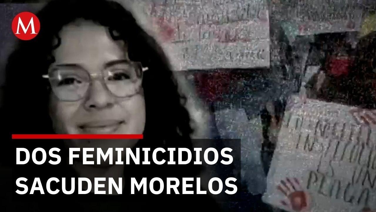Dos feminicidios de estudiantes sacuden a Morelos en una semana