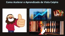Aula 10 - Como Economizar Tempo ao Aprender Viola Caipira
