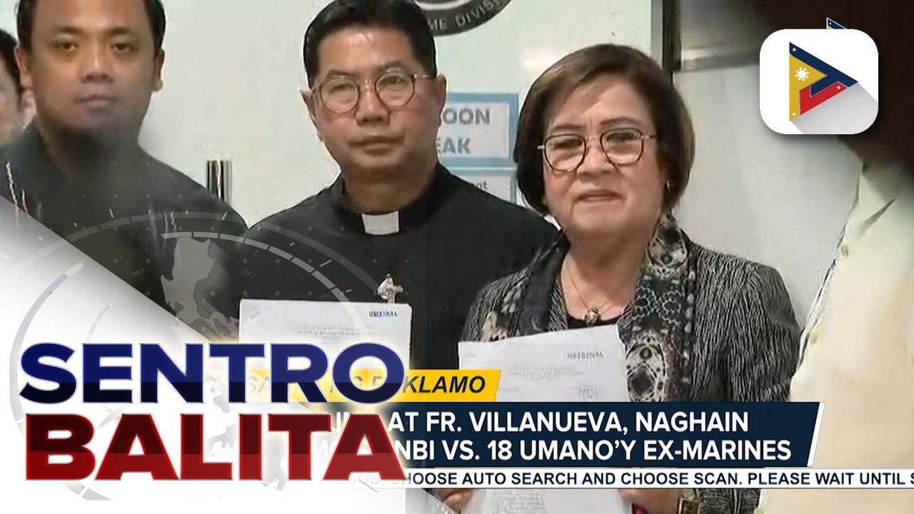 Rep. De Lima at Fr. Villanueva, naghain ng reklamo sa NBI at DOJ vs. 18 na umano’y dating Marines dahil sa akusasyon ng pagtanggap umano ng kickback sa flood control | ulat ni RR Tubice