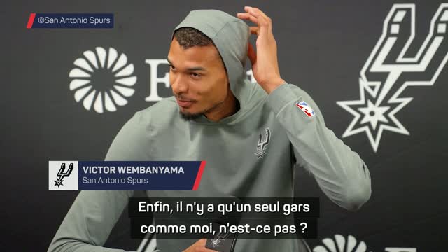 Spurs - Wembanyama : "Il n'y a qu'un seul gars comme moi"