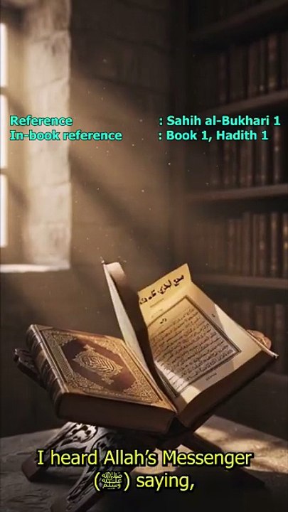 Importance of Intentions in Islam | Sahih al-Bukhari Hadith 1