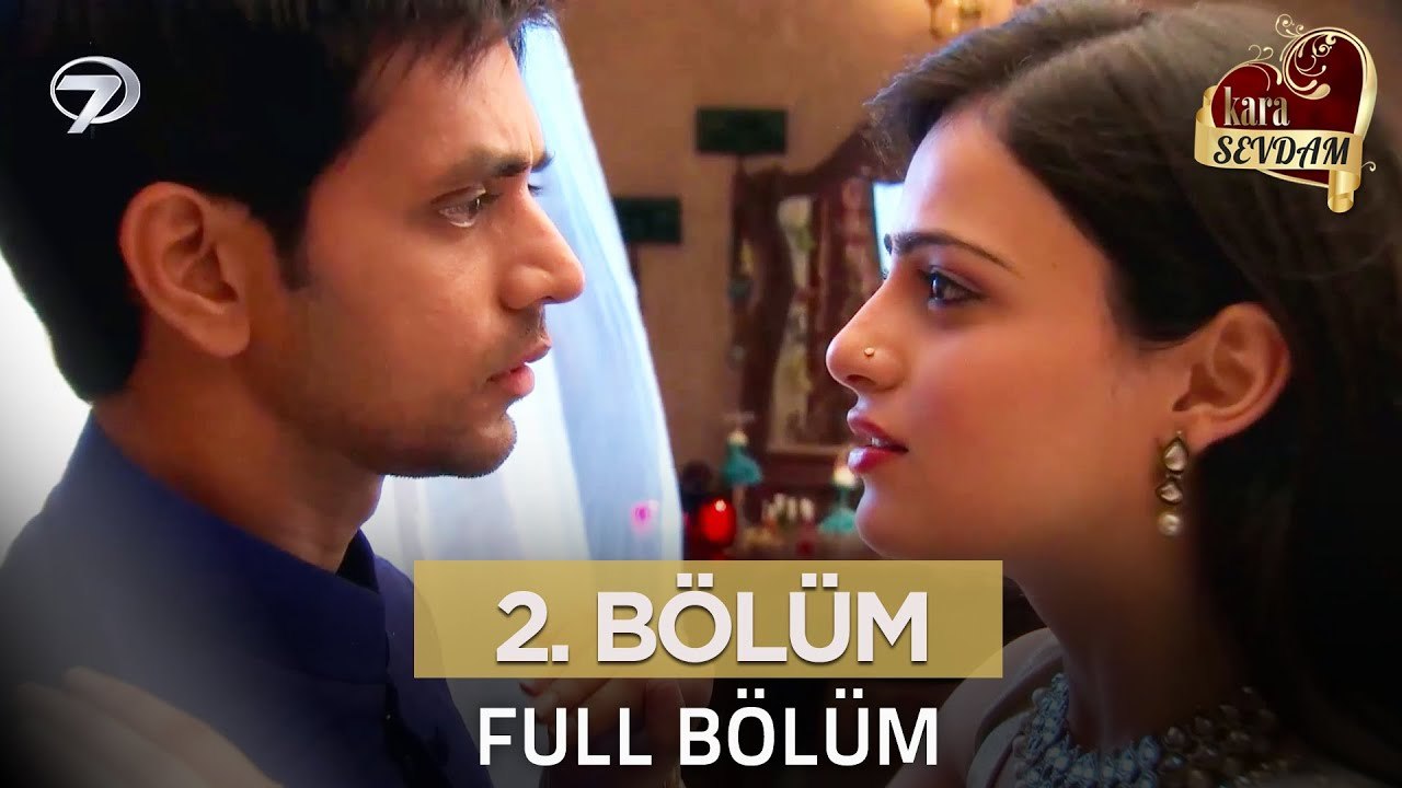 Kara Sevdam Hint Dizisi 2. Bölüm (Kısa Versiyon)
