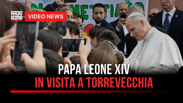Papa Leone XIV in visita a Torrevecchia