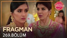 Yeniden Başlasak 269. Bölüm Fragmanı