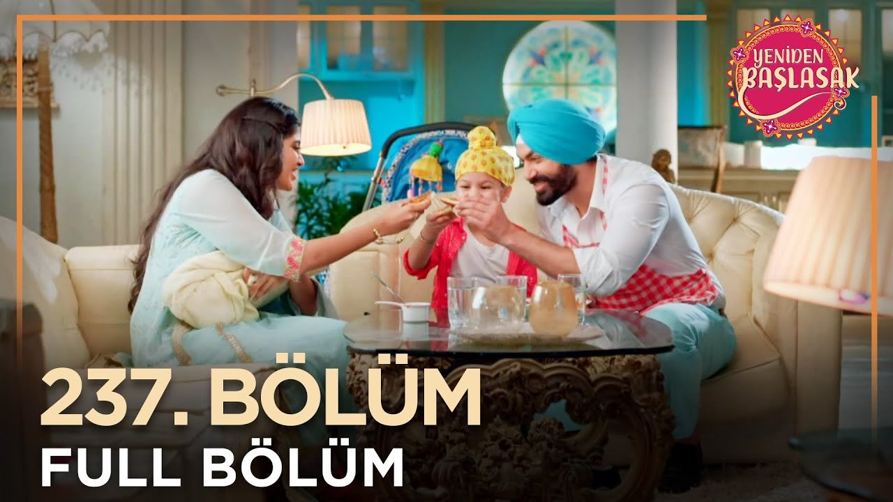 Yeniden Başlasak Hint Dizisi | 237. Bölüm 💓