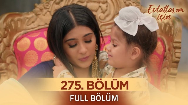 Evlatlarım İçin Hint Dizisi - Choti Sarrdaarni 275. Bölüm ❤️