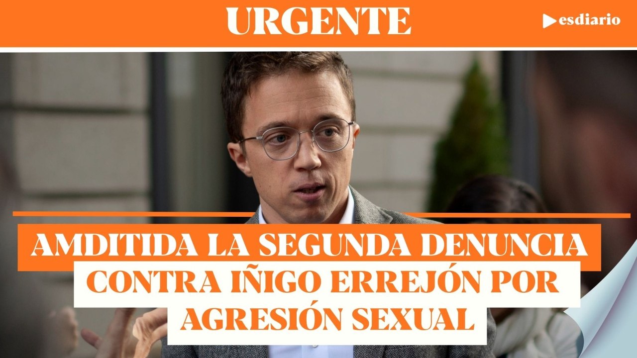 Errejón de nuevo en la picota: nueva denuncia contra él por intento de violación