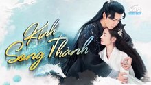 Kính Song Thành Tập 39 Lồng Tiếng - Lý Dịch Phong x Trần Ngọc Kỳ - Mirror: A Tale of Twin Cities Engsub (2022) | Phim Hay