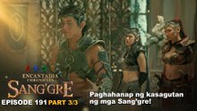 Sang'gre: Paghahanap ng kasagutan ng mga Sang’gre! (Episode 191 - Part 3/3) | Encantadia Chronicles