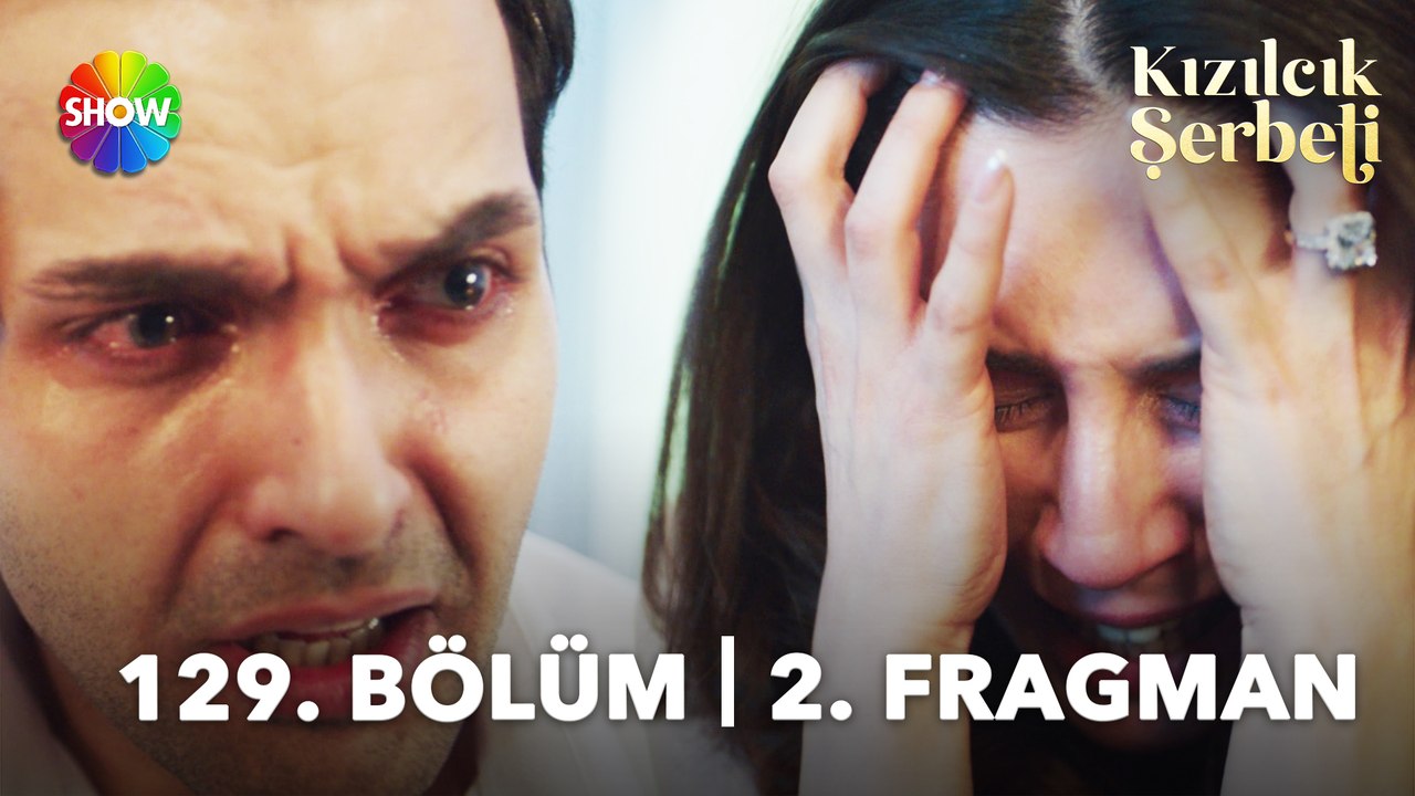 Kızılcık Şerbeti 129. Bölüm 2. Fragman | "Beni...