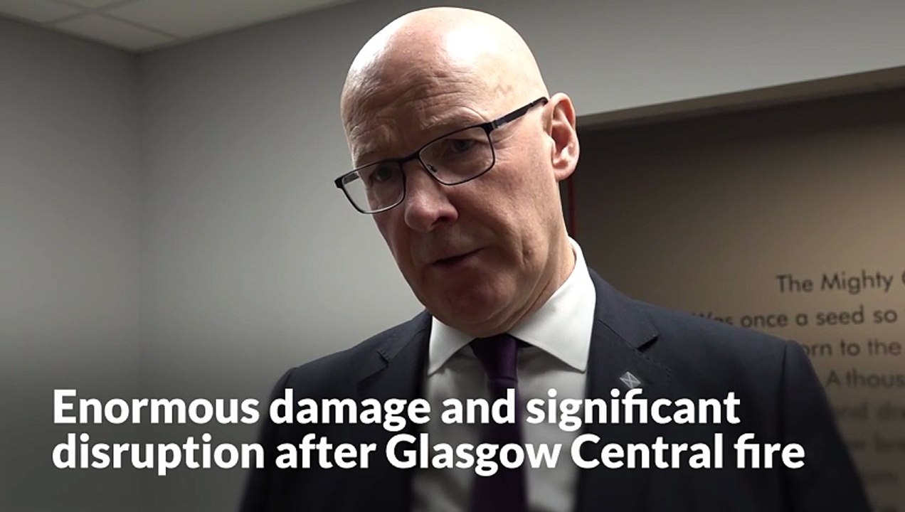 Enormous damage and significant disruption after Glasgow Central fire – Swinney
