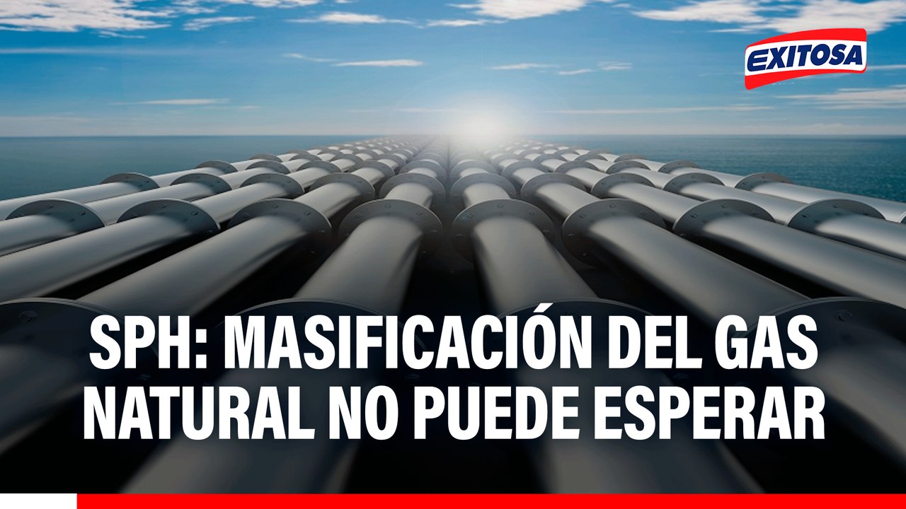 Sociedad Peruana de Hidrocarburos: "La Masificación del gas natural en regiones no puede esperar"