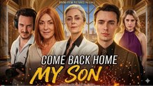 Come Back Home, My Son (Kalos) Fulll movie