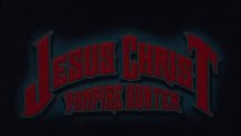 Jesus Christus Vampirjäger  Film deutsch