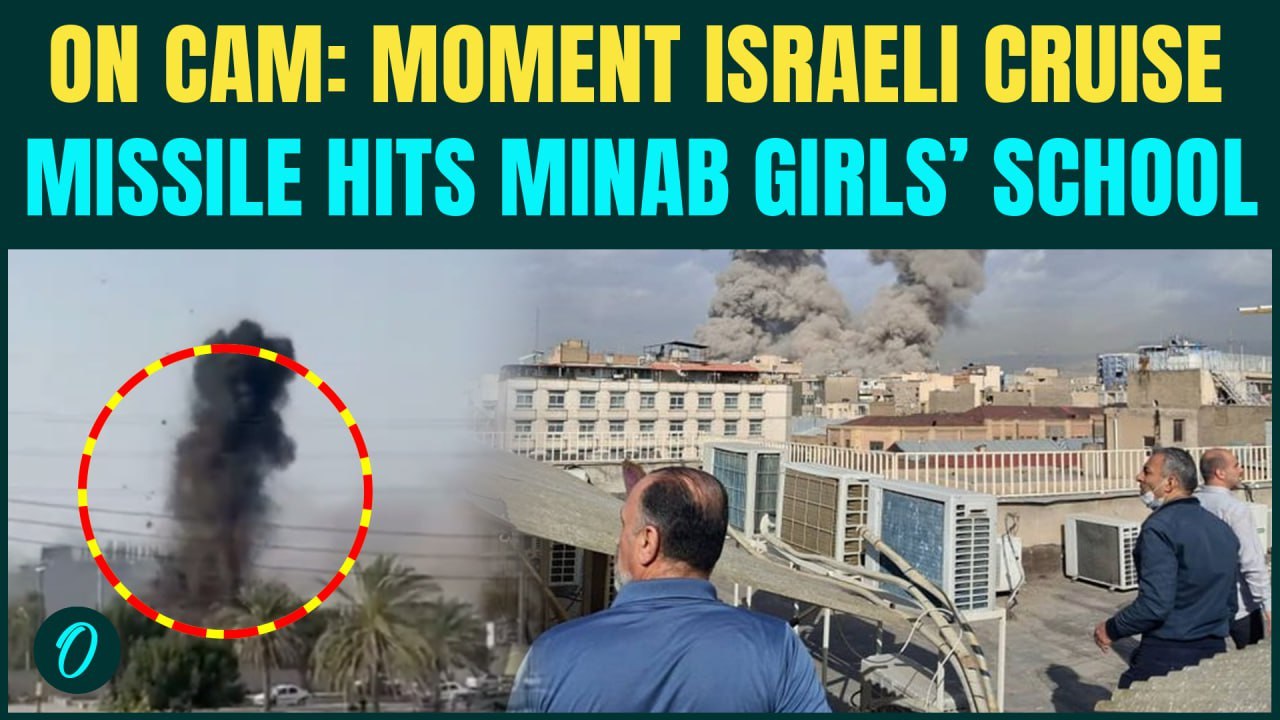 ATTACK Moment: U.S.-Israel Bomb Iranian School, 165+ Girls KILLED As Cruise Missiles POUND Minab