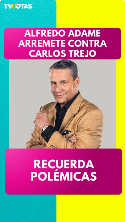 Alfredo Adame arremete contra Carlos Trejo y habla de su próxima pelea