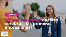 ¿Cómo reacciona nuestro cerebro a las primeras impresiones?