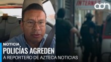 Policías de Tabasco agreden e intimidan a reportero de Azteca Noticias durante operativo