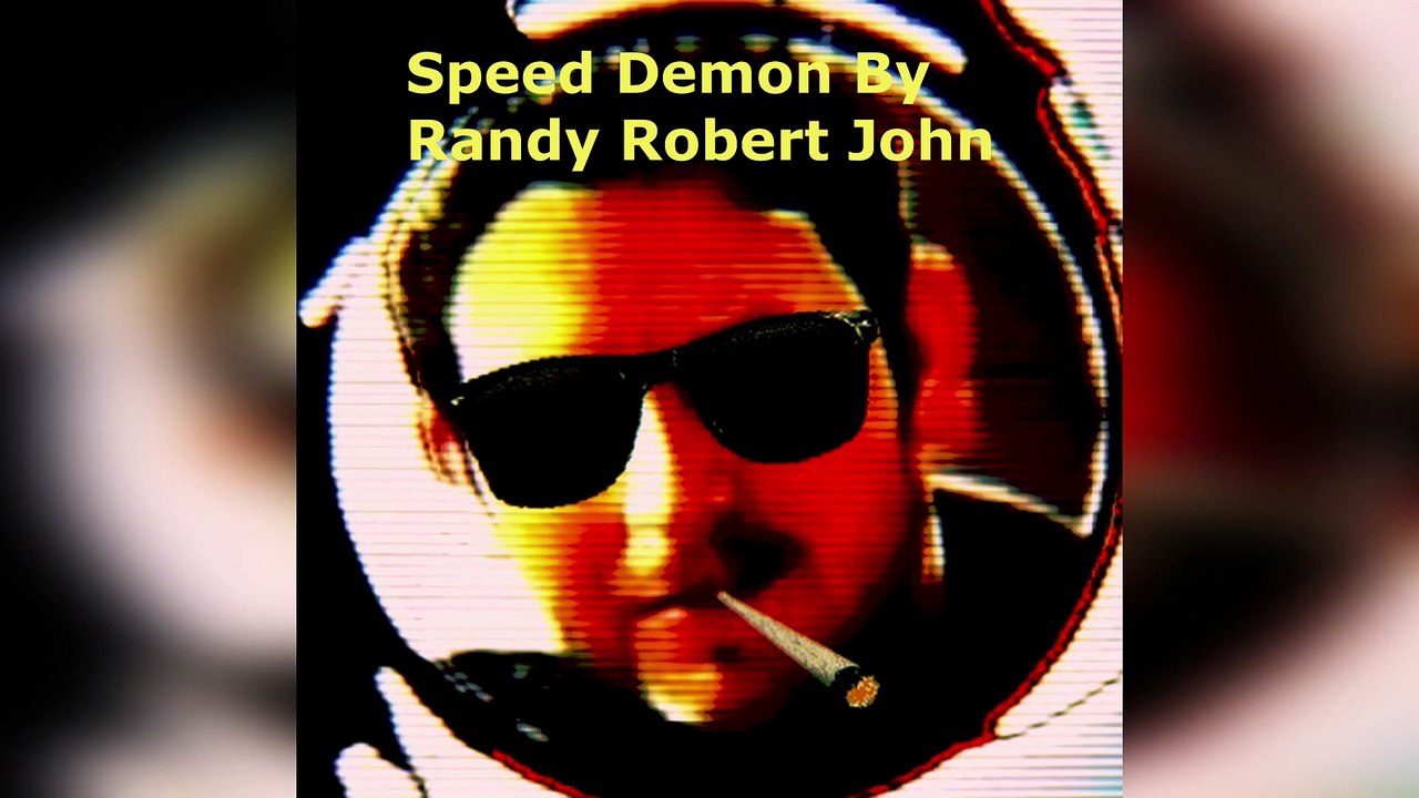 Speed Demon - By Randy Robert John