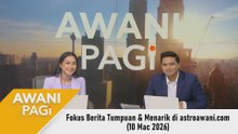 AWANI Pagi: Berita tumpuan & menarik di astroawani.com [10 Mac 2026]