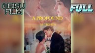 A Profound Love as the Sea Full Movie HD - Best Drama ShortFilms Hot Dark Romance Love Taboo New Series 2026