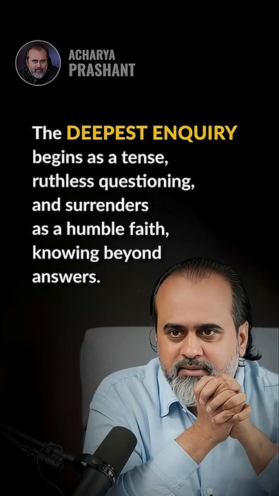 Deepest Enquiry || Acharya Prashant
