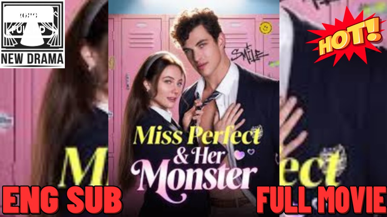 Miss Perfect and Her Monster #Her Secret Crusader dailymotion 🏆 Mini Series 2026 ⭐🍉💚FULL MOVIES ENGLISH SUB (2026)
