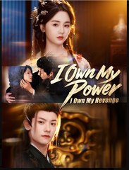 I Own My Power I Own My Revenge- Full Drama Movie English Sub