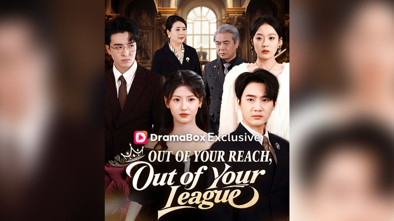 Out of Your Reach, Out of Your League FULL [High Quality]