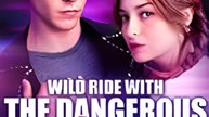 Wild Ride with the Dangerous KianWILD RIDE WITH THE DANGEROUS KIAN: Full Movie | Bad Boy Romance & Thrilling Love 🏍️🔥
