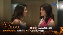 Apoy Sa Dugo: The ex-girlfriend retaliates against the half-sisters! (Episode 7 - Part 1/3)