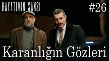 Karanlığın Gözleri #26