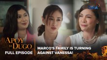 Apoy Sa Dugo: Marco’s family is turning against Vanessa! (Full Episode 7) March 10, 2026