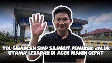 Tol Sibanceh Disiagakan untuk Arus Mudik Lebaran 2026