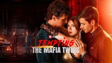 Tempting the Mafia Twins FULL VERSION (Drama)
