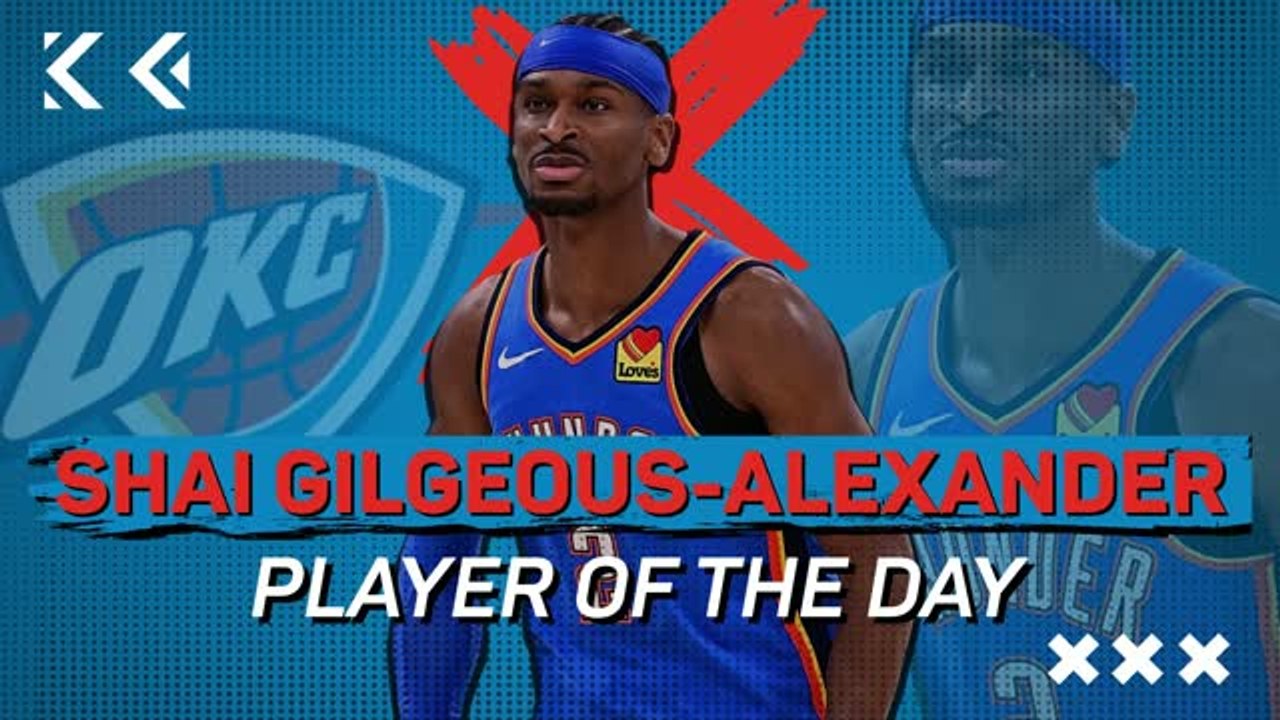 NBA Player of the Day - Shai Gilgeous-Alexander