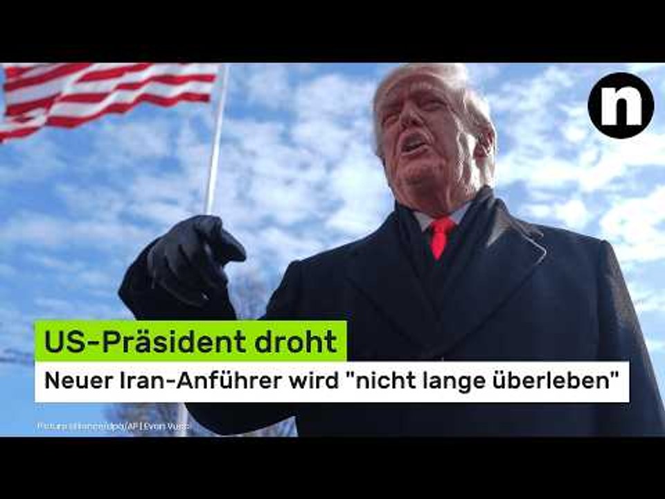 Donald Trump: US-Präsident droht - neuer Iran-Anführer wird 'nicht lange überleben'