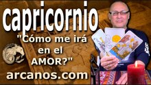 CAPRICORNIO - Video Horóscopo AMOR PAREJAS Y SOLTEROS - ARCANOS.COM - 8 al 15 de marzo de 2026 - Semana 11